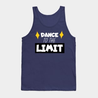 Dance to the limit Tank Top